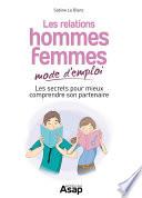Les relations hommes-femmes mode d&amp;amp;amp;'emploi