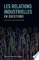 Les relations industrielles en question