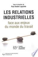 Les relations industrielles face aux enjeux du monde du...