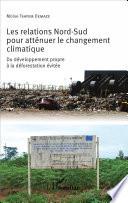 Les relations Nord-Sud pour atténuer le changement climatique