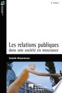 Les relations publiques dans une société en mouvance - 4e édition