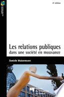 Les relations publiques dans une société en mouvance - 4e édition