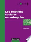 Les relations sociales en entreprise