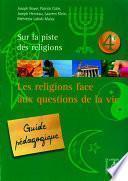 Les religions face aux questions de la vie - 4e