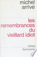 Les Remembrances du vieillard idiot