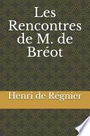 Les Rencontres de M. de Bréot