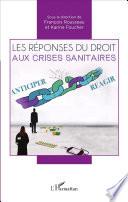 Les réponses du droit aux crises sanitaires