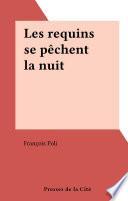 Les requins se pêchent la nuit