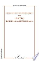 Les ressources du discours polémique dans le roman de Pius Ngandu Nkashama