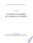 Les restes de vertébrés de la maison aux consoles