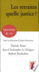 Les retraites, quelle justice ?