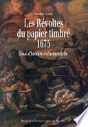 Les révoltes du papier timbré, 1675