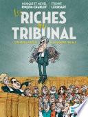 Les Riches au tribunal