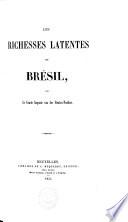 Les richesses latentes du Brésil