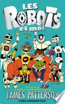 Les robots et moi -