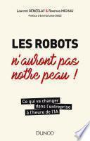 Les robots n'auront pas notre peau !