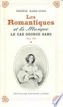 Les Romantiques et la musique Par Therese Marix-Spire