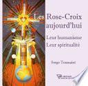 Les Rose-Croix aujourd'hui