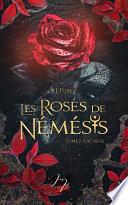 Les roses de Némésis