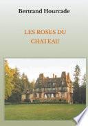 Les roses du château
