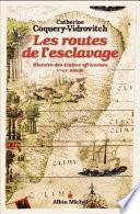 Les routes de l'esclavage