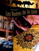 Les routes de la soie