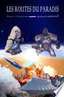 Les routes du paradis : tome 2 forteresse