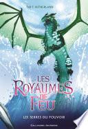 Les Royaumes de Feu (Tome 9) - Les Serres du pouvoir