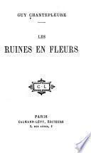 Les ruines en fleurs