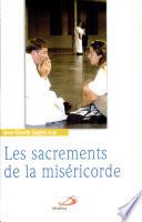 Les sacrements de la miséricorde