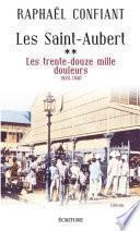 Les Saint-Aubert - tome 2 Les trente-douze mille douleurs