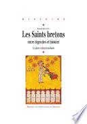 Les saints bretons entre légendes et histoire