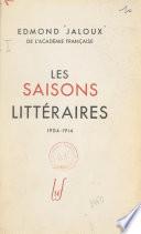 Les saisons littéraires : 1904-1914