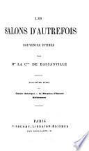 Les salons d'autrefois, souvenirs intimes par Mme la Cesse de Bassanville