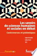 Les Savoirs des sciences humaines et sociales en débat