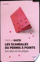 Les scandales du permis à points - Les abus et les pièges