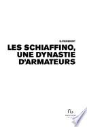 Les Schiaffino, une dynastie d'armateurs