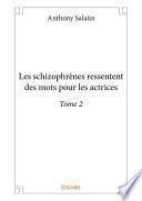Les schizophrènes ressentent des mots pour les actrices -