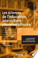 Les sciences de l'éducation, une culture pluridisciplinaire