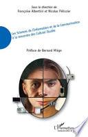 Les sciences de l'information et de la communication à la rencontre des cultural studies