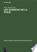 Les sciences de la folie