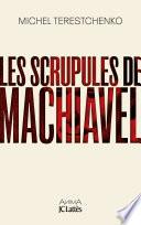 Les scrupules de Machiavel
