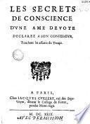 Les Secrets de conscience d'vne ame devote declarez a son confessevr