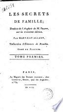 Les secrets de famille, traduit de l'anglais de M. Pratt, sur la troisième édition; par Mary-Gay Allart, traductrice d'Eléonore de Rosalba. Tome premier [-cinquième]