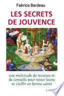LES SECRETS DE JOUVENCE