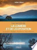 Les secrets de la lumière et de l'exposition