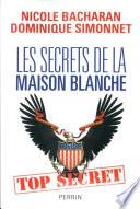 Les secrets de la Maison Blanche