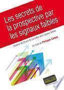 Les secrets de la prospective par les signaux faibles