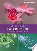 Les secrets de la série photo