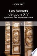 Les secrets de Louis XIV